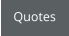 Quotes